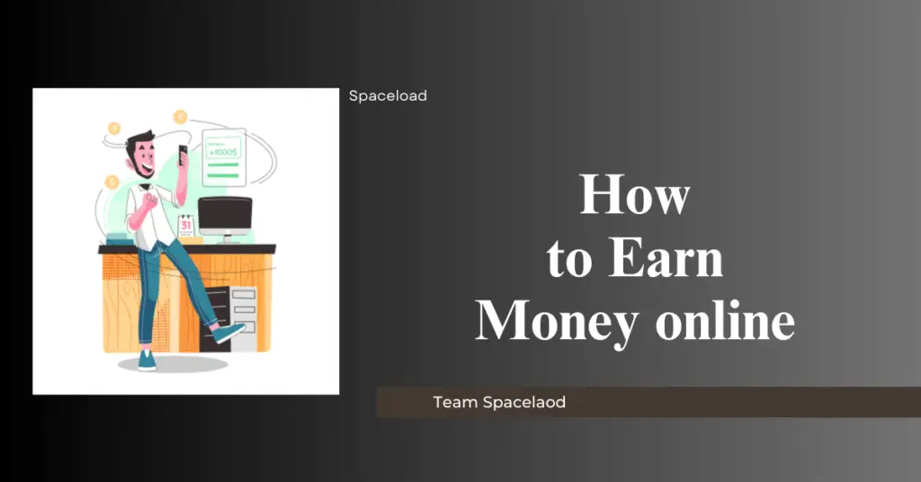 How to Earn Money Online